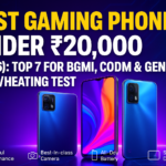 Best Gaming Phone Under ₹20,000 (2026): Top 7 for BGMI, CODM & Genshin + FPS/Heating Test