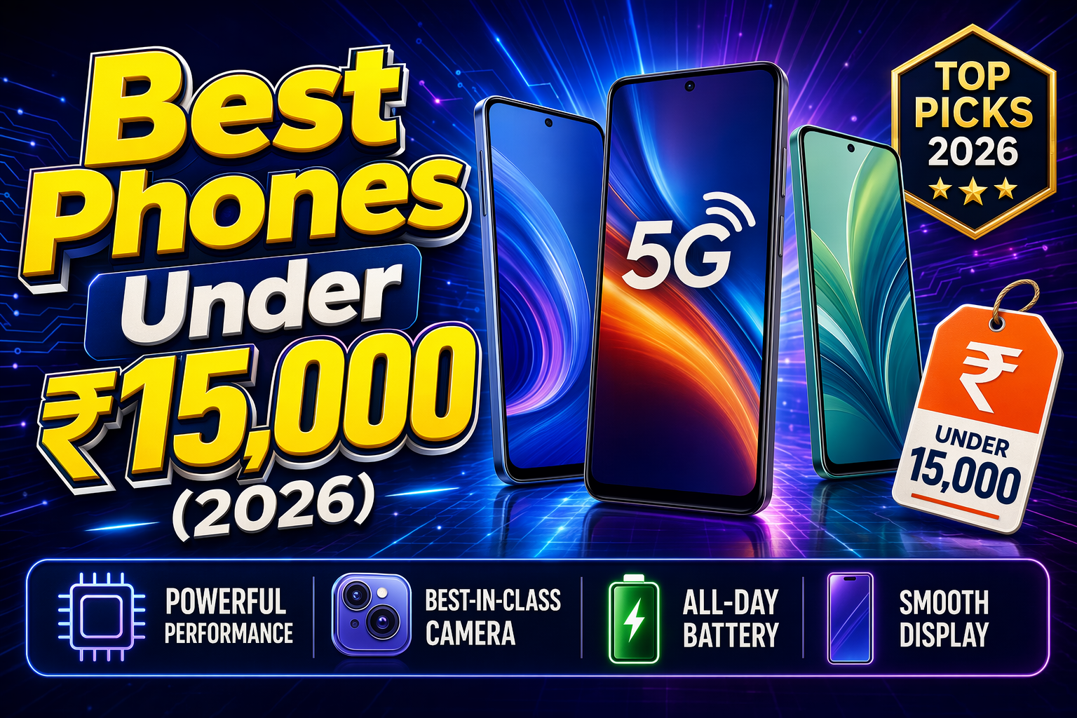 Best Smartphones Under ₹15,000 in India (Value Kings for 2026)
